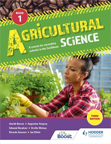 Agricultural Science Book 1: A course for secondary schools in the Caribbean Boost eBook