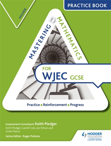 Mastering Mathematics for WJEC GCSE Practice Book: Higher