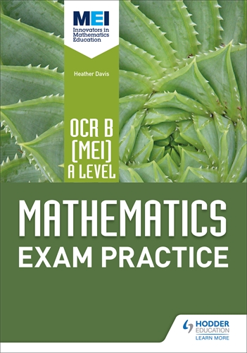 OCR B [MEI] A Level Mathematics Exam Practice