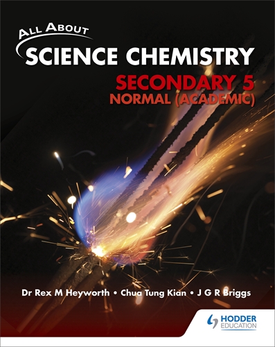 All About Science Chemistry: Secondary 5 Normal (Academic) Textbook