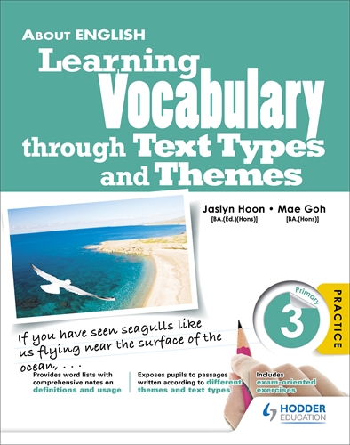 Learning Vocabulary Through Text Types & Themes Primary 3