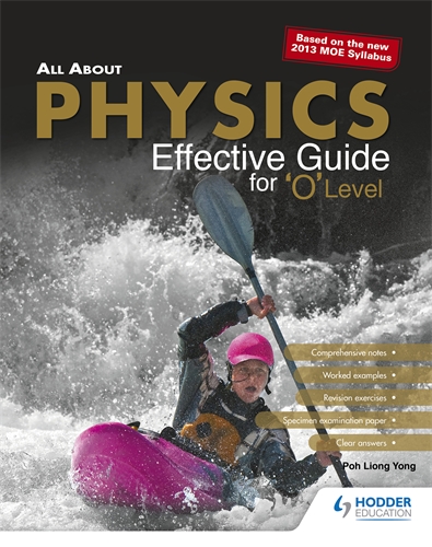 All About Physics: Effective Guide for 'O' Level