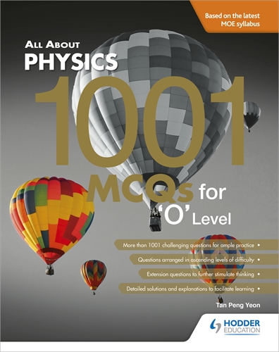 All About Physics: 1001 Physics MCQs for 'O' Level