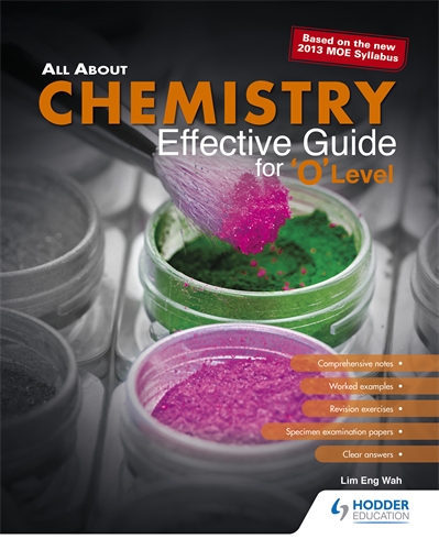 All About Chemistry: Effective Guide for 'O' Level