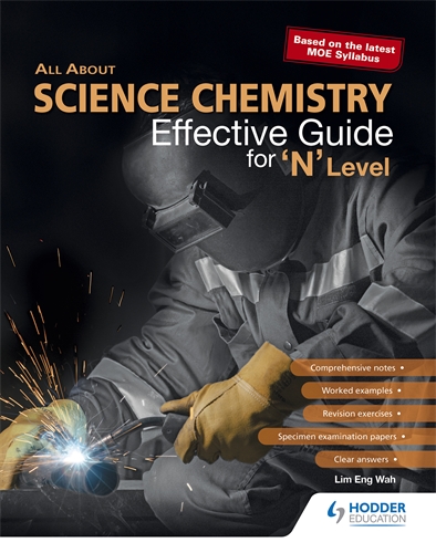 All About Science Chemistry: Effective Guide for 'N' Level