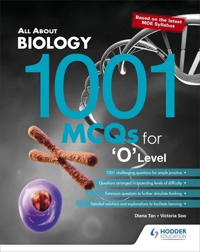All About Biology: 1001 MCQs for 'O' Level