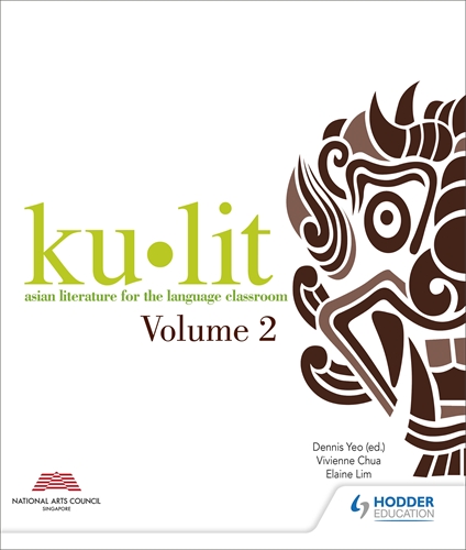 Kulit: Asian Literature for The Language Classroom Volume 2