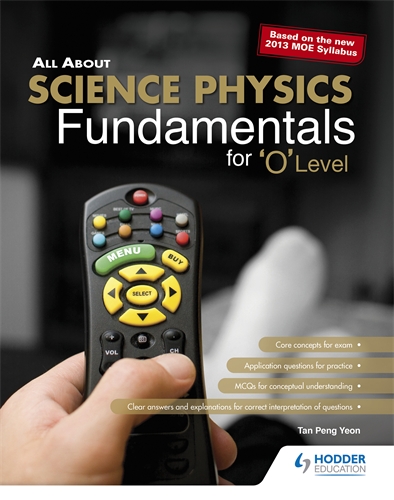 All About Science Physics: Fundamentals for 'O' Level