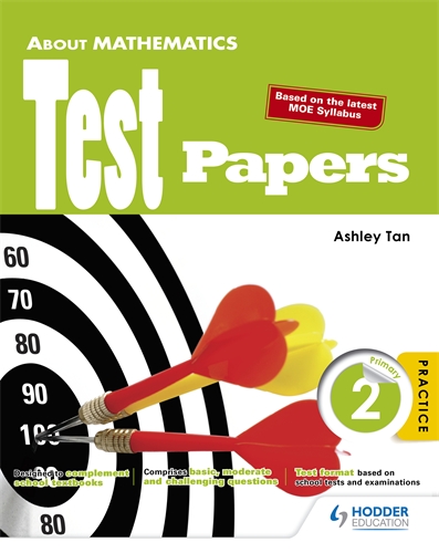 About Mathematics: Test Papers Primary 2 Practice