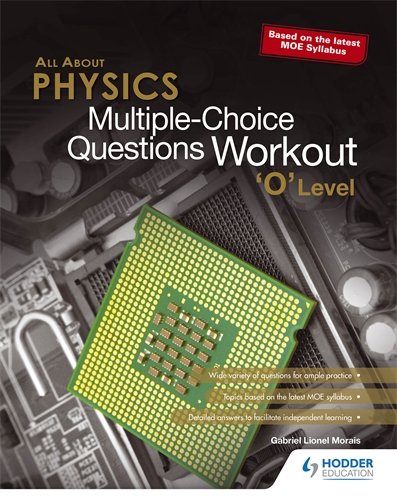 All About Physics: 'O' Level MCQs Workout