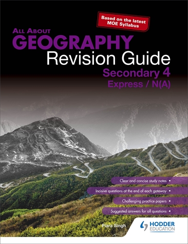 All About Geography Revision Guide Secondary 4