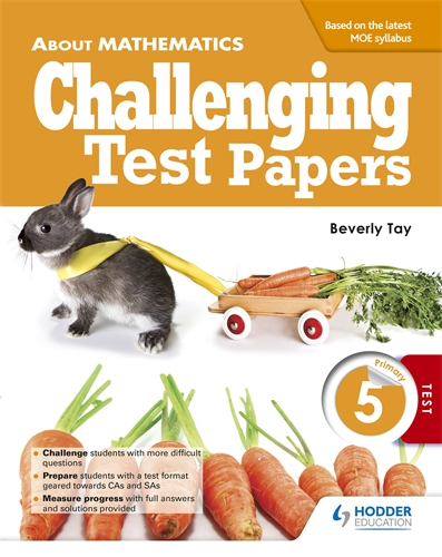 About Mathematics: Challenging Test Papers Primary 5