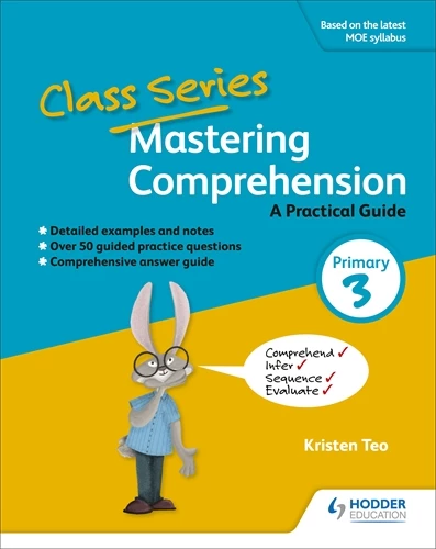 Class Series: Mastering Comprehension: A Practical Guide Primary 3