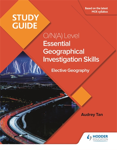 Study Guide: Essential Geographical Investigation Skills for O/N(A) Level Elective Geography