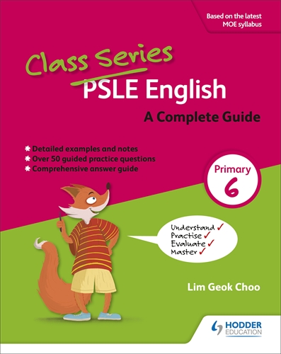 Class Series: A Complete Guide to PSLE English