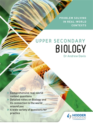 Problem Solving in Real-World Contexts Upper Secondary Biology