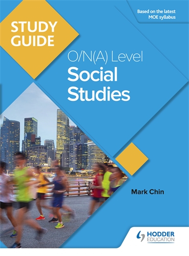 Study Guide: Social Studies Secondary 3 Express/Normal (Academic)