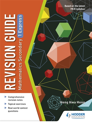 Revision Guide: Mathematics Secondary 1 Express
